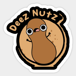 DEEZ NUTS Sticker